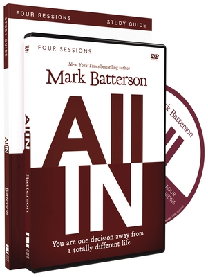 All In, Study Guide: You Are One Decision Away from a Totally Different Life [With DVD] Cover Image
