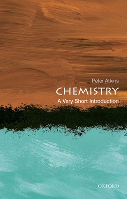 Chemistry: A Very Short Introduction (Very Short Introductions) By Peter Atkins Cover Image