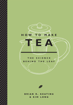 How to Make Tea By Brian Keating, Kim Long Cover Image