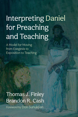 Interpreting Daniel for Preaching and Teaching Cover Image