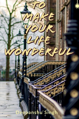 To make your life wonderful Cover Image