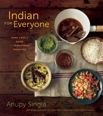 Indian for Everyone: The Home Cook's Guide to Traditional Favorites cover