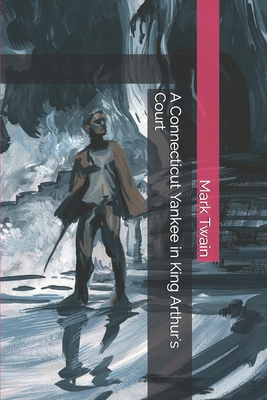 A Connecticut Yankee in King Arthur's Court