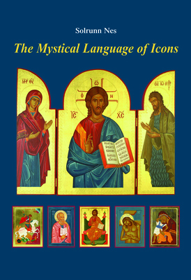 The Mystical Language of Icons By Solrunn Nes Cover Image