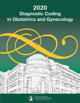 Diagnostic Coding in Obstetrics and Gynecology 2020 Cover Image