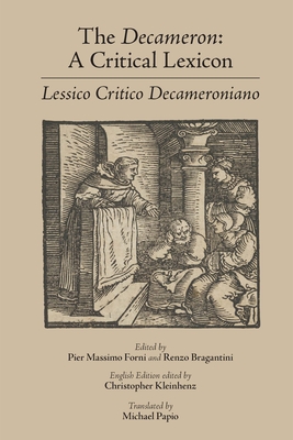 The Decameron: A Critical Lexicon (Lessico Critico Decameroniano) (Medieval and Renaissance Texts and Studies #540) Cover Image