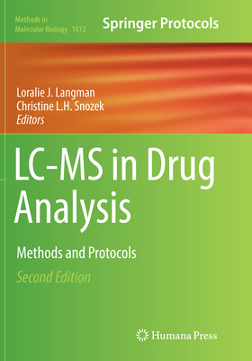 LC-MS in Drug Analysis: Methods and Protocols (Methods in Molecular Biology #1872) Cover Image