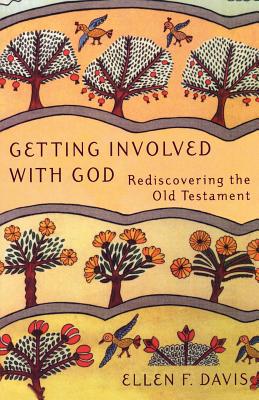 Getting Involved with God: Rediscovering the Old Testament Cover Image