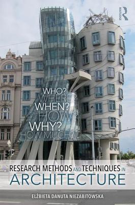 Research Methods and Techniques in Architecture By Elzbieta Danuta Niezabitowska (Translator), Elzbieta Danuta Niezabitowska Cover Image