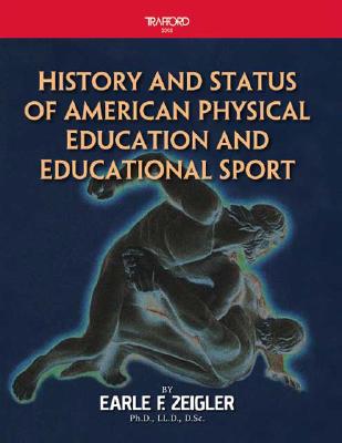 History and Status of American Physical Education and Educational Sport Cover Image