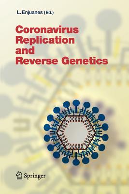 Coronavirus Replication and Reverse Genetics (Current Topics in Microbiology and Immmunology #287) Cover Image
