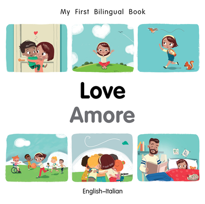 My First Bilingual Book–Love (English–Italian) (Board book) | Hooked