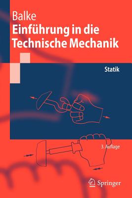 Einführung in Die Technische Mechanik: Statik (Springer-Lehrbuch) Cover Image
