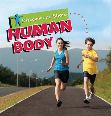 Discover and Share: Human Body Cover Image