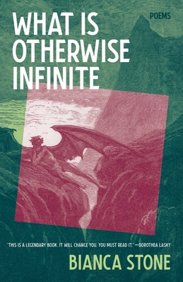 What Is Otherwise Infinite: Poems cover