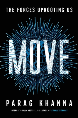 Cover for Move: The Forces Uprooting Us