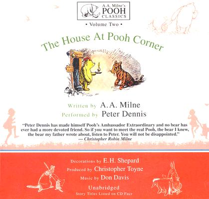 The House at Pooh Corner Lib/E (Winnie-The-Pooh #2) By A. A. Milne, Don Davis (Soloist), Christopher Toyne (Producer) Cover Image
