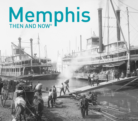 Memphis Then and Now® Cover Image