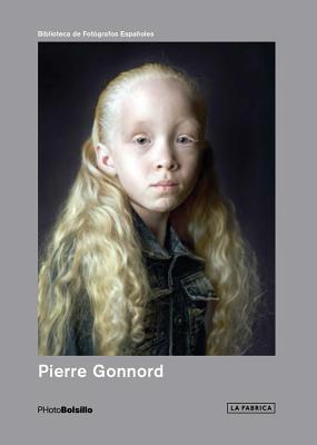 Pierre Gonnord: Photobolsillo By Pierre Gonnord (Photographer), Chema Conesa (Editor), Lorena Martínez del Corral (Text by (Art/Photo Books)) Cover Image