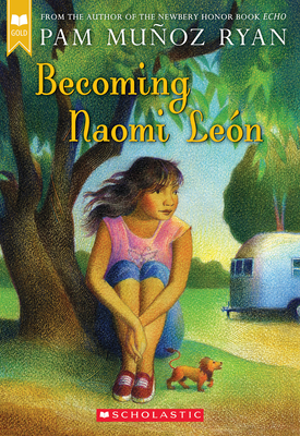 Becoming Naomi León by Pam Muñoz Ryan