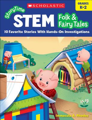StoryTime STEM: Folk & Fairy Tales: 10 Favorite Stories With Hands-On Investigations Cover Image