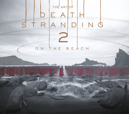 【日本語版】THE ART OF DEATH STRANDING The Art of Death Stranding 2: On the Beach | Changing Hands