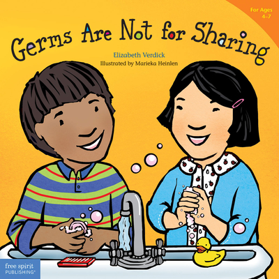 Germs Are Not for Sharing (Best Behavior® Paperback Series) By Elizabeth Verdick, Marieka Heinlen (Illustrator) Cover Image