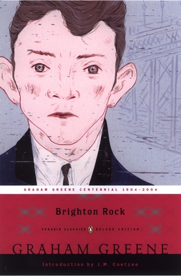 Brighton Rock: (Penguin Classics Deluxe Edition)