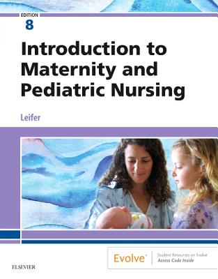 Introduction to Maternity and Pediatric Nursing By Gloria Leifer Cover Image