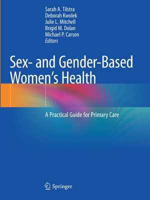 Sex And Gender Based Women s Health A Practical Guide for