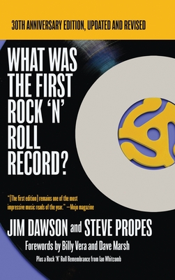 What Was The First Rock 'N' Roll Record By Jim Dawson, Steve Propes Cover Image
