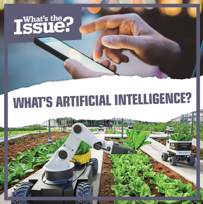 What's Artificial Intelligence? (What's the Issue?) Cover Image
