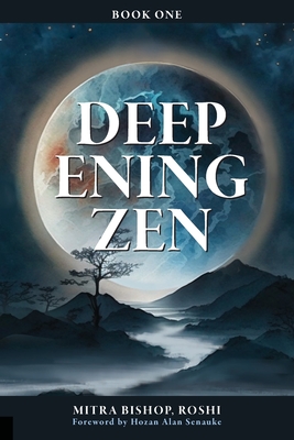 Deepening Zen: The Long Maturation Cover Image