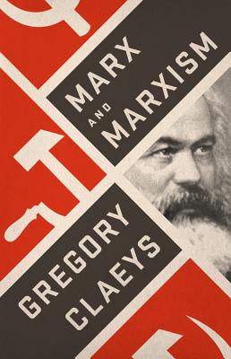 Marx and Marxism By Gregory Claeys Cover Image