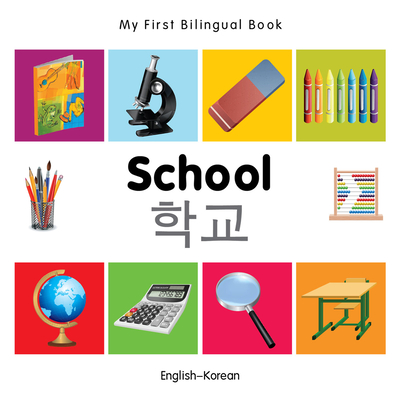 My First Bilingual Book–School (English–Korean)