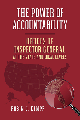 The Power of Accountability: Offices of Inspector General at the State and Local Levels (Studies in Government and Public Policy) Cover Image