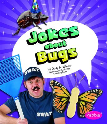 Jokes about Bugs (Joke Books) By Judy A. Winter Cover Image