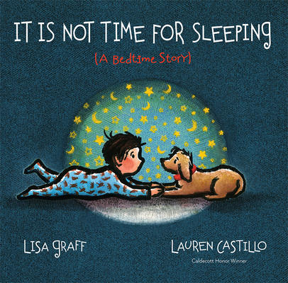 It Is Not Time for Sleeping Padded Board Book By Lisa Graff, Lauren Castillo (Illustrator) Cover Image