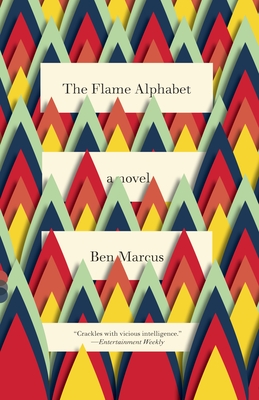 Cover for The Flame Alphabet (Vintage Contemporaries)