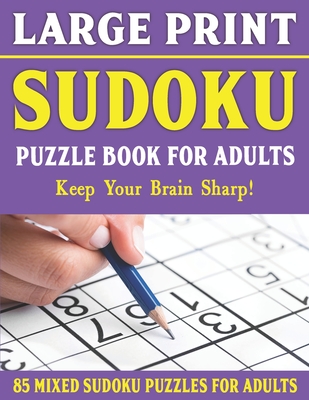 large print sudoku puzzle book for adults 85 mixed sudoku puzzles for adults easy medium and hard large print puzzles for adults vol 5 large print paperback bear pond books of montpelier