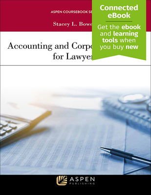 Accounting and Corporate Finance for Lawyers (Aspen Coursebook)