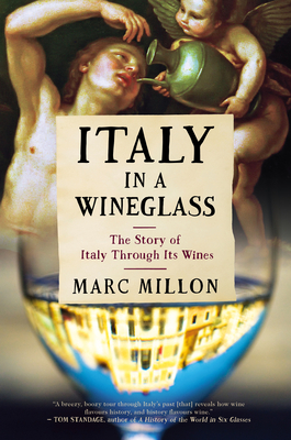 Italy in a Wineglass: The Story of Italy Through Its Wines Cover Image