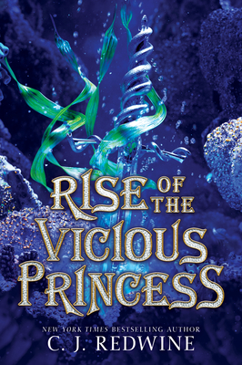 Rise of the Vicious Princess By C. J. Redwine Cover Image