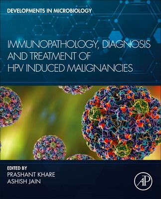 Immunopathology, Diagnosis and Treatment of Hpv Induced Malignancies Cover Image