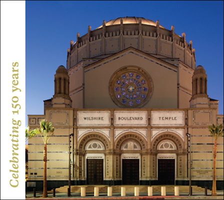 Wilshire Boulevard Temple: Our History as Part of the Fabric of Los Angeles Cover Image