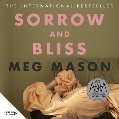 Sorrow and Bliss By Meg Mason, Hannah Monson (Read by) Cover Image