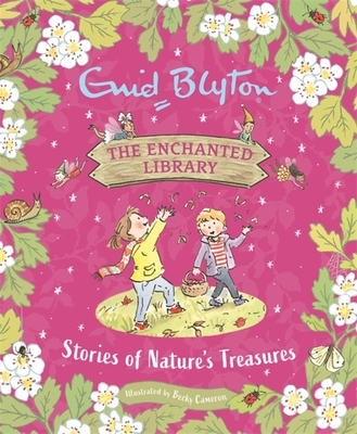 Stories of Nature's Treasures (The Enchanted Library)