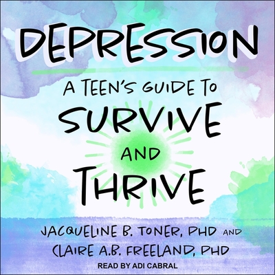 Depression: A Teen's Guide To Survive And Thrive (Compact Disc) | Hooked