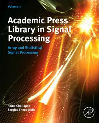 Academic Press Library in Signal Processing: Array and Statistical