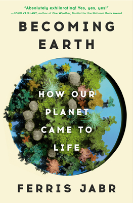 Becoming Earth: How Our Planet Came to Life Cover Image